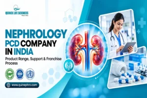 Nephrology PCD Company in India: Product Range, Support & Franchise Process